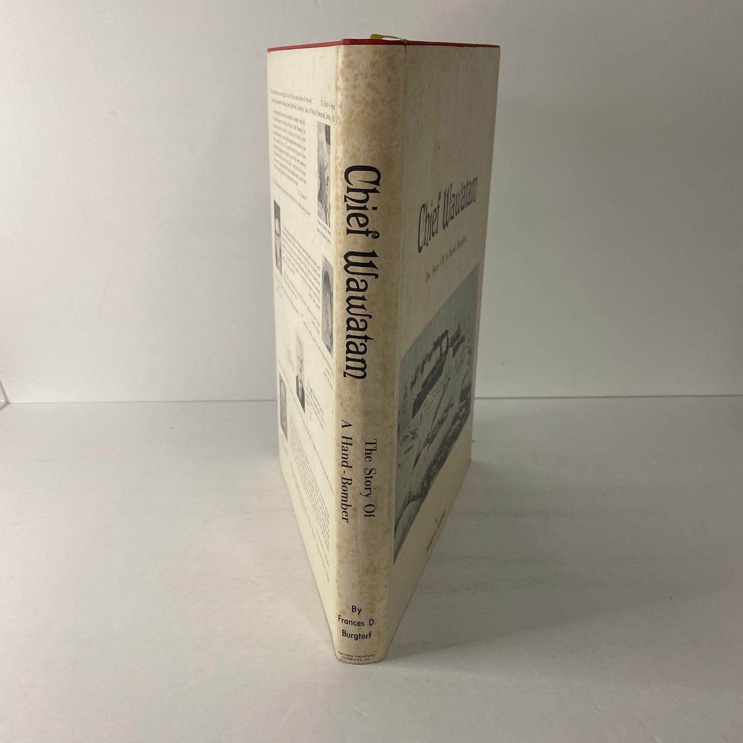 Chief Wawatam: The Story of a Hand-Bomber - Frances D. Burgtorf - Inscribed - 1976