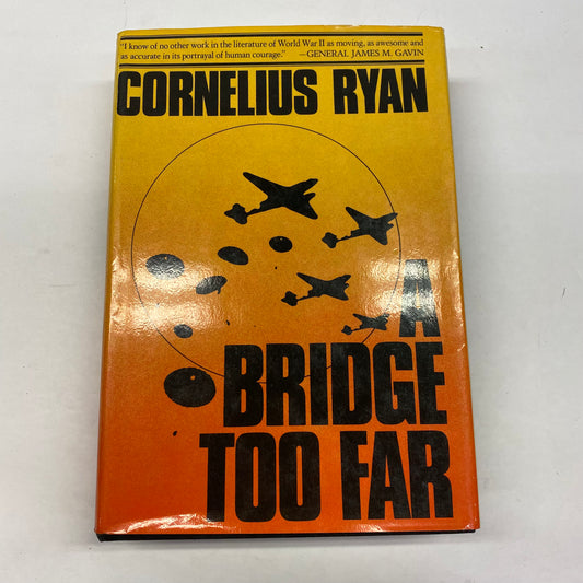 A Bridge Too Far - Cornelius Ryan - 1st Edition - 1974