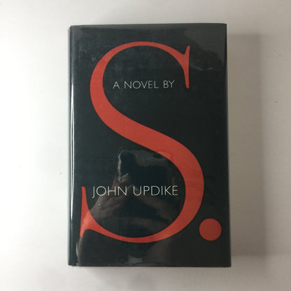 S. - John Updike - 1st Edition - 1988