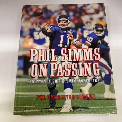 Phil Simms on Passing - Phil Simms with Rick Meier - Signed - First Edition - 1996