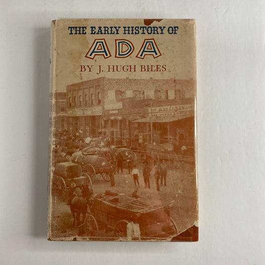 The Early History of ADA - J. Hugh Biles - 1st Edition - 1954