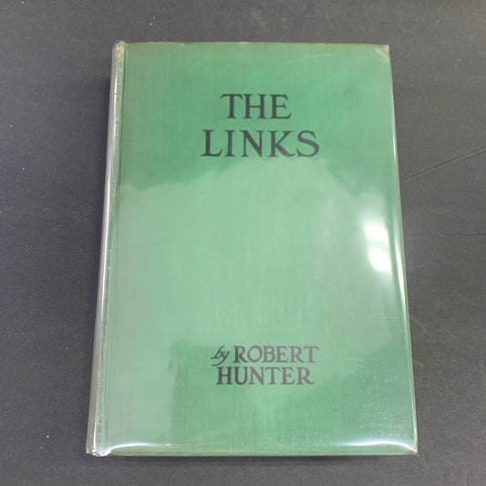 The Links - Robert Hunter - 1st Edition, 2nd State - Bound - 1926