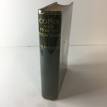 Coins and How To Know Them - G. B. Rawlings - 206 Illustrations