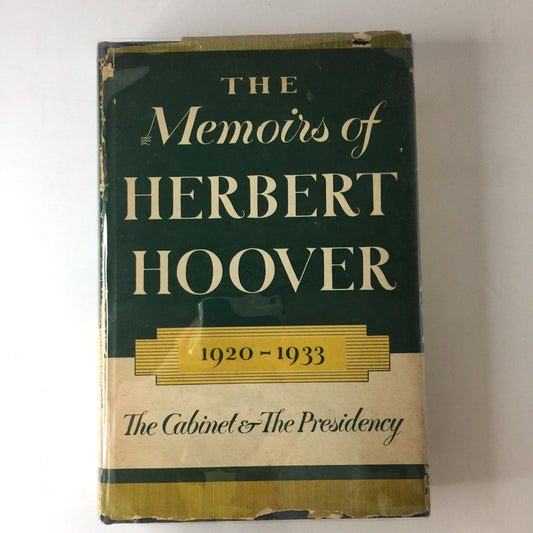 The Memoirs of Herbert Hoover - Author Unkown