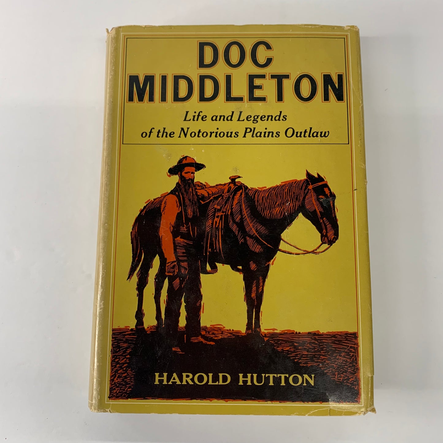 Doc Middleton: Life and Legends of the Notorious Plains Outlaw - Harold Hutton - 1974