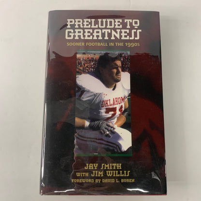 Prelude to Greatness - Jay Smith and Jim Willis - Inscribed by Smith - 2003