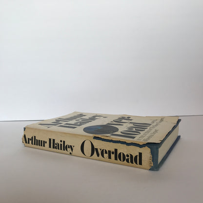 Overload - Arthur Hailey - 1st Edition, Signed - 1979