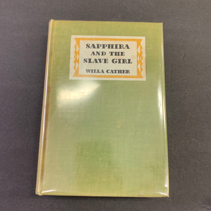 Sapphira and The Slave Girl - Willa Cather - 1st Edition - 1940