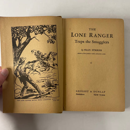 The Lone Ranger Traps the Smugglers - Fran Striker - Reprint - 1941