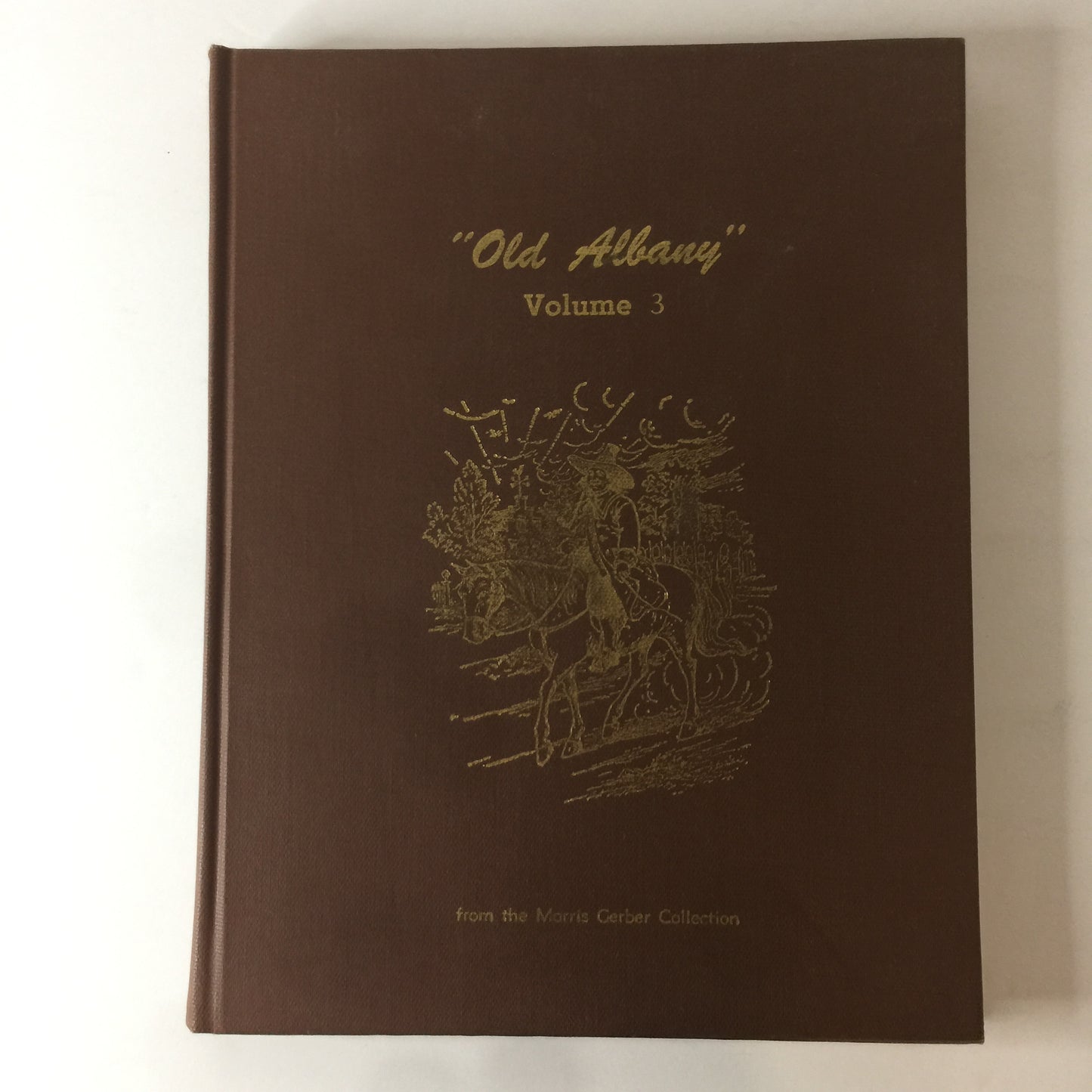 “Old Albany” - Morris Gerber - 2nd Print - Vol. III - 1977