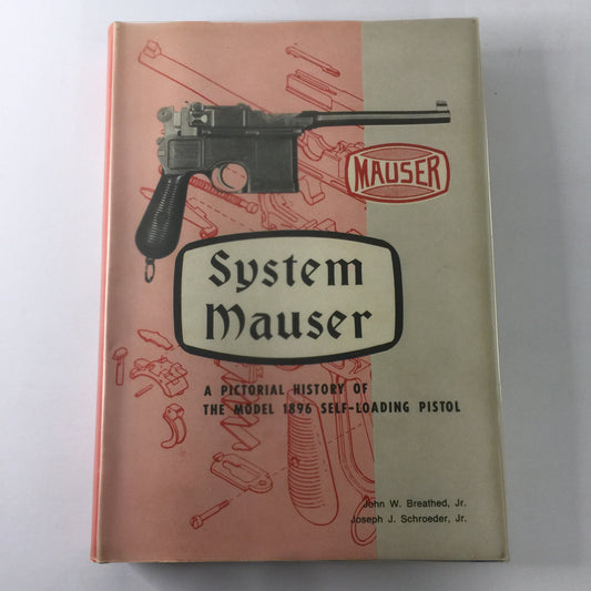 System Mauser - Breathed and Schroeder - Limited 1st Edition - Signed by Both Authors - Book 176/1000 - 1967