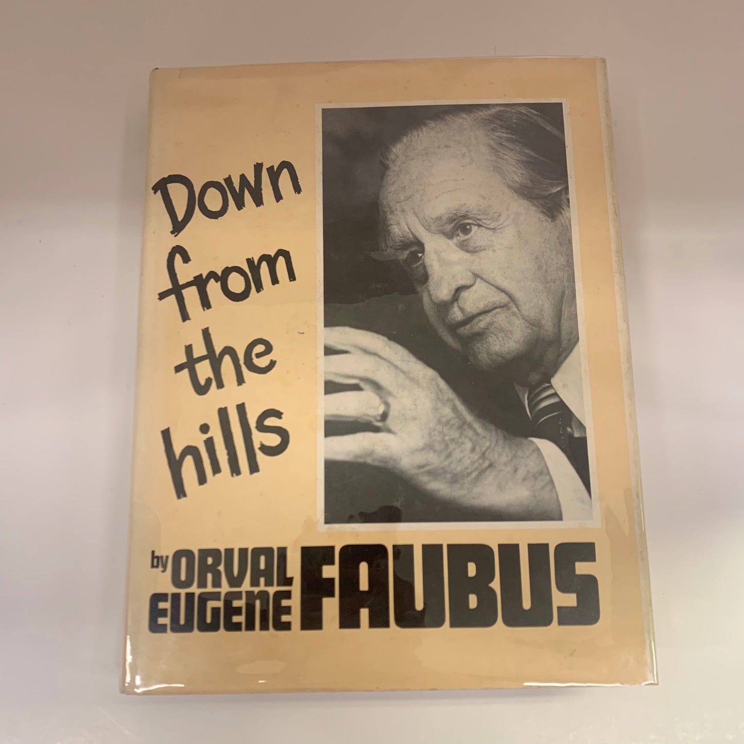 Down From The Hills - Orval Eugene Faubus - Signed - 1980