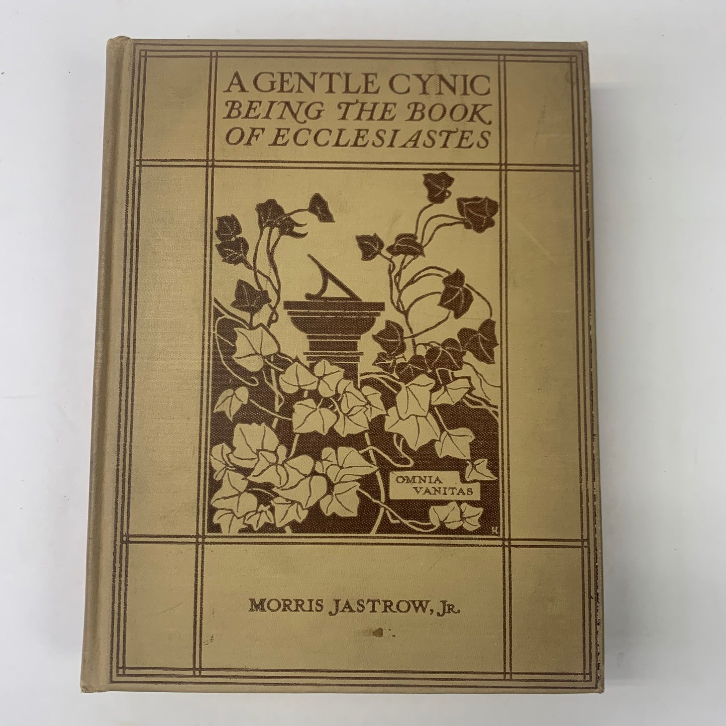 A Gentle Cynic Being the Book of Ecclesiastes - Morris Jastrow Jr.  - 1st Edition - 1919