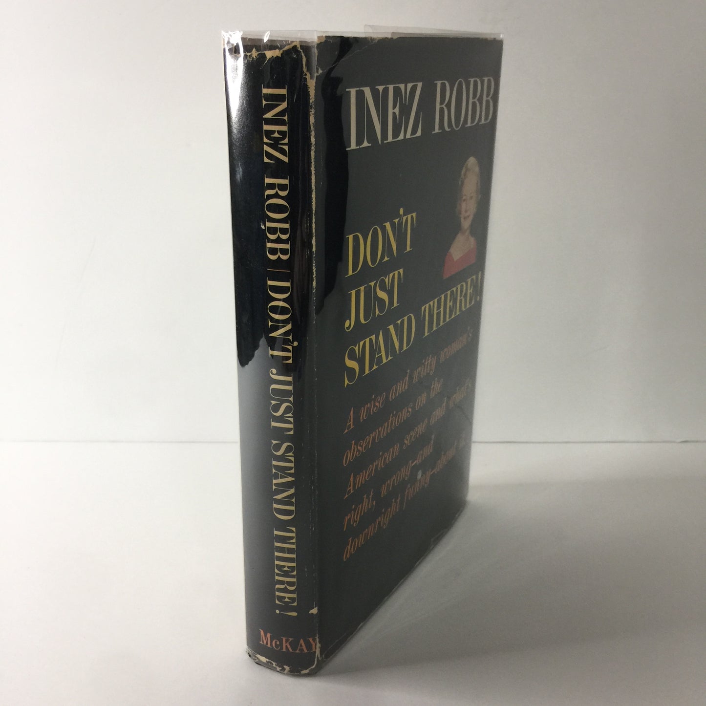 Don’t Just Stand There - Inez Robb - 1st Edition - Signed - 1962