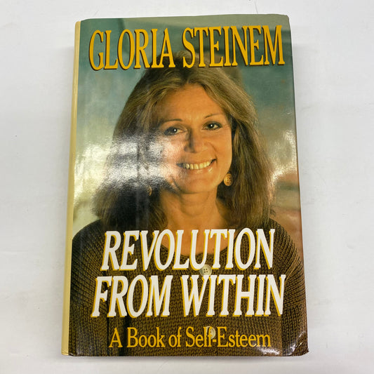 Revolution From Within - Gloria Steinem - Signed - 1992