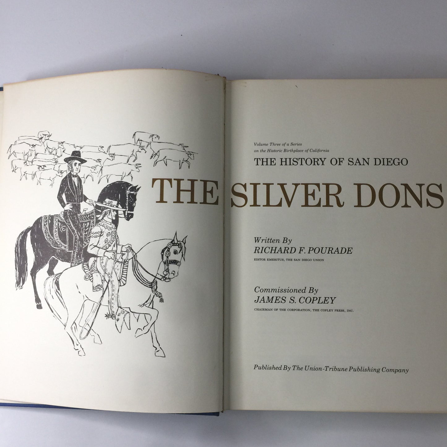 The History of San Diego the Silver Dons - Richard F. Pourade - Vol. 3 - 1963