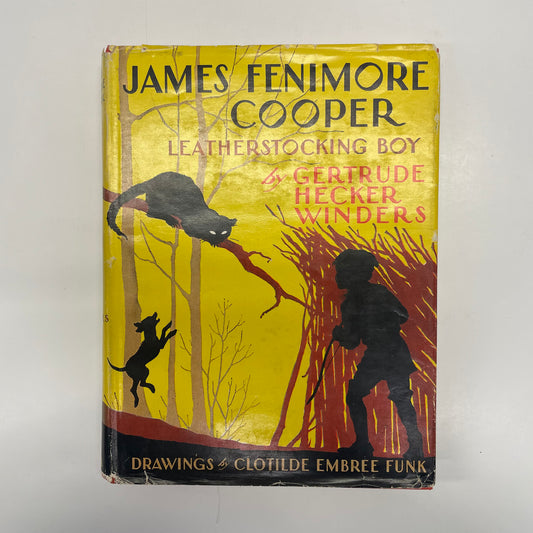 James Fenimore Cooper: Leatherstocking Boy - Gertrude Hecker Winders - First Edition - 1951