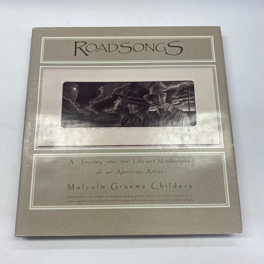 Roadsongs - Malcolm Graeme Childers - Limited Edition - Signed - 2001