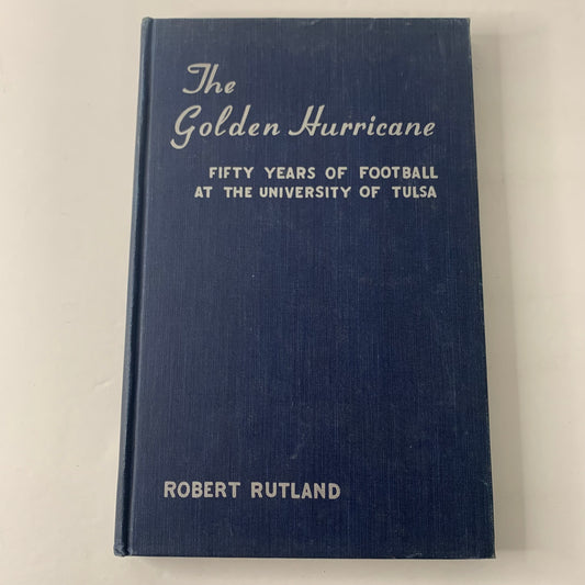 The Golden Hurricane - Robert Rutland - 1952