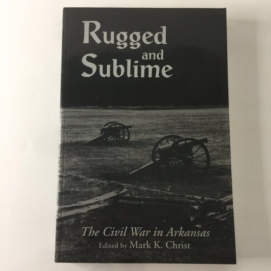 Rugged and Sublime - Mark K. Christ - 1994