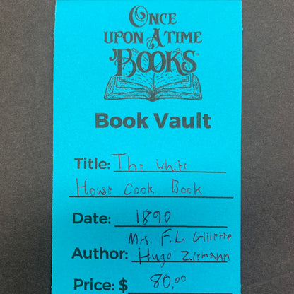 The White House Cook Book - Mrs. F. L. Gillette and Hugo Ziemann - 1890