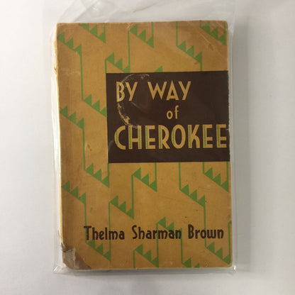 By Way of Cherokee - Thelma S. Brown - 1944