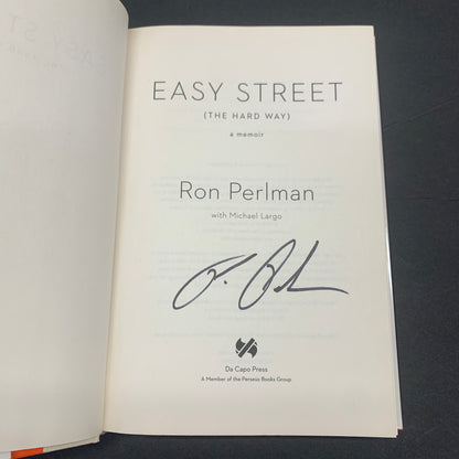 Easy Street (The Hard Way) - Ron Perlman - Signed - 1st Edition - 2014