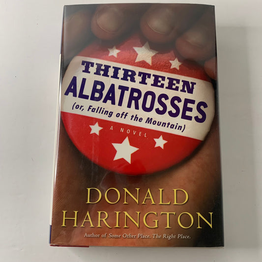 Thirteen Albatrosses - Donald Harington - 1st Edition - Signed - 2002