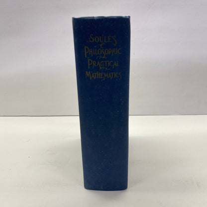 Soulé’s Philosophic Practical Mathematics - Geo. Soulé LL. D.  - 1966