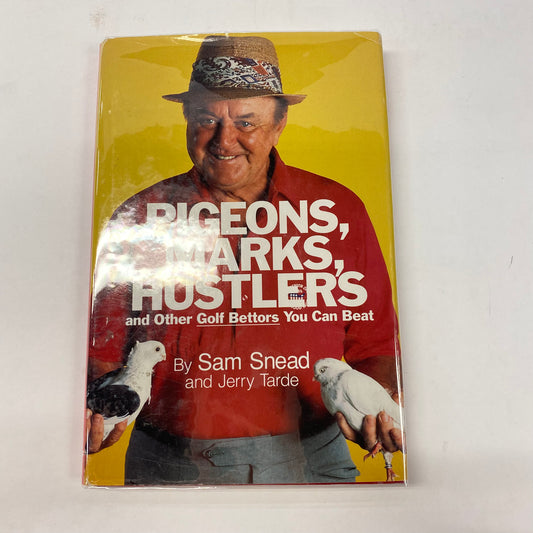 Pigeons, Marks, Hustler - Sam Snead - Inscribed - 1986