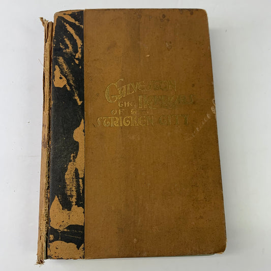 Galveston: The Horrors of a Stricken City - Murat Halstead - 1900