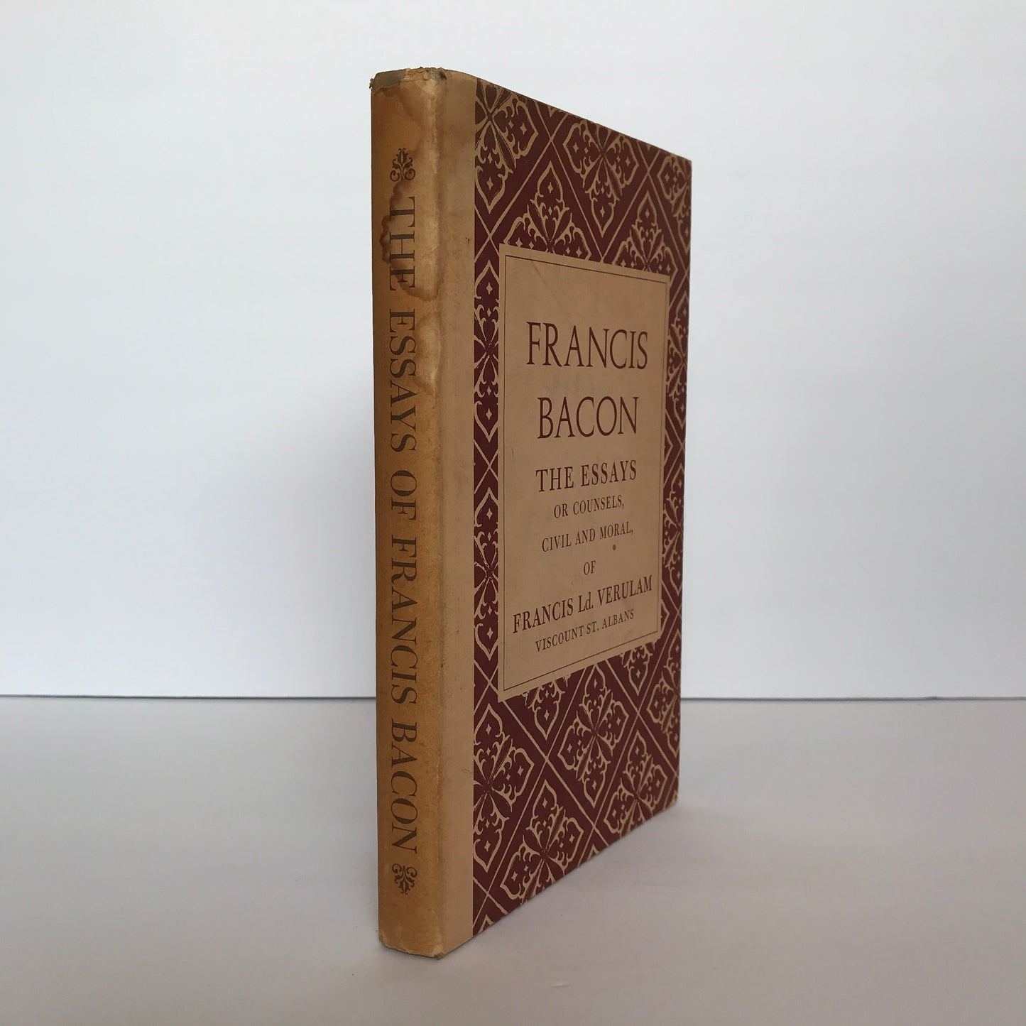 The Essays of Counsels, Civil And Moral, of Francis Ld. Verulam Viscount St. Albans - Francis Bacon