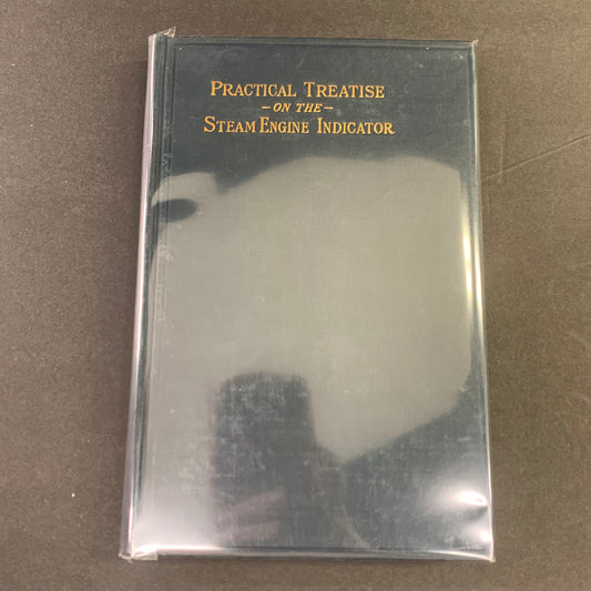 Practical Treatise on the Steam Engine Indicator - N. Hawkins - 1903