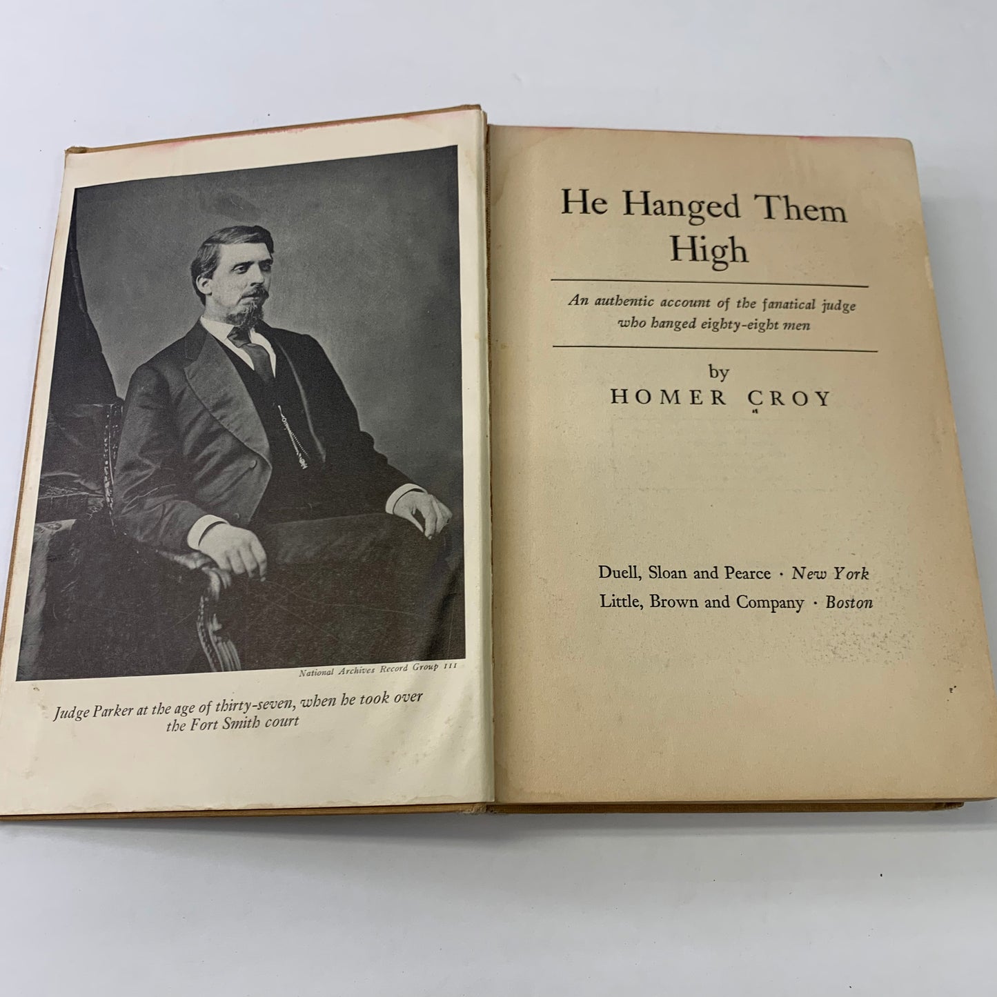 He Hanged Them High - Homer Croy - 1st Edition - 1952