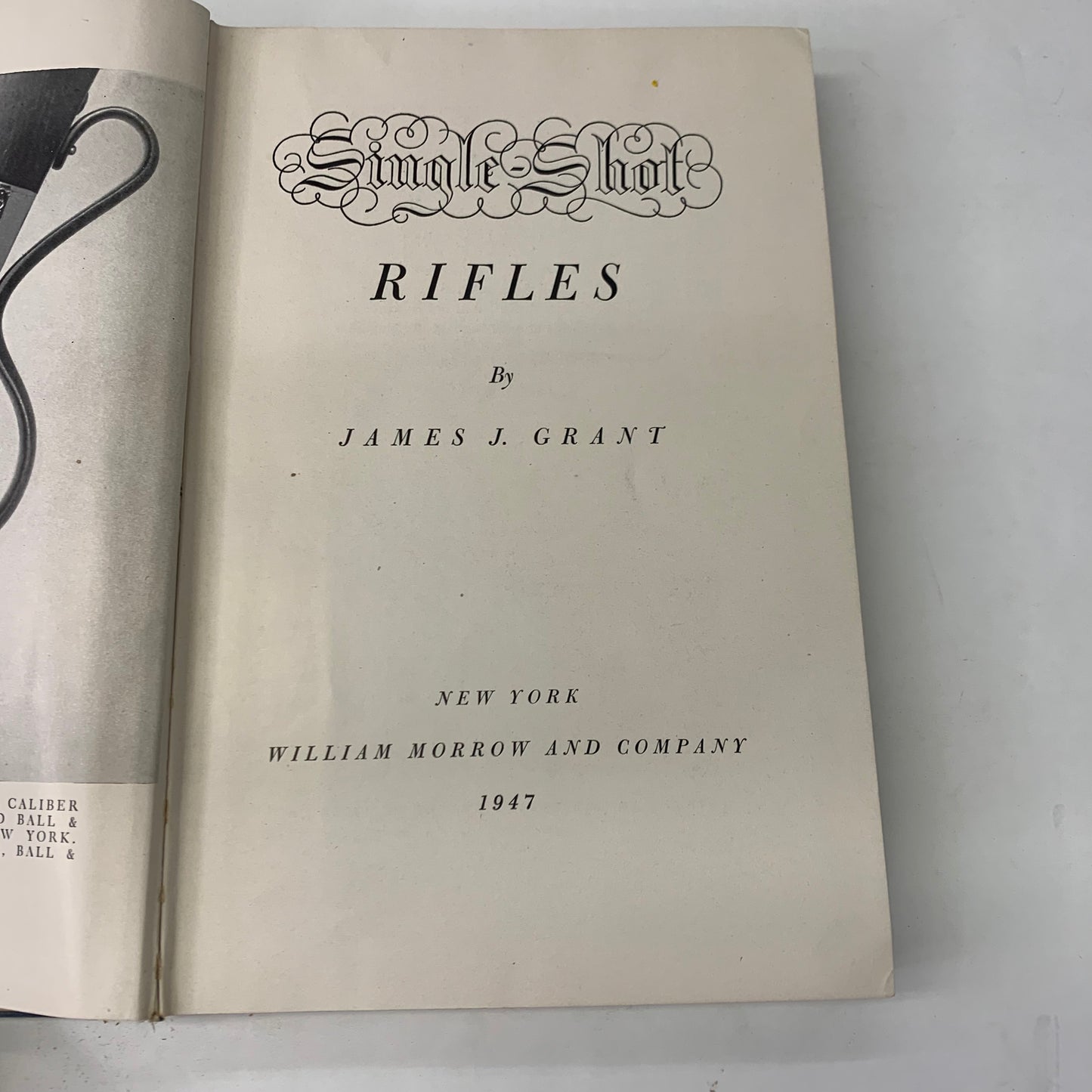 Single Shot Rifles - James J. Grant - 1947