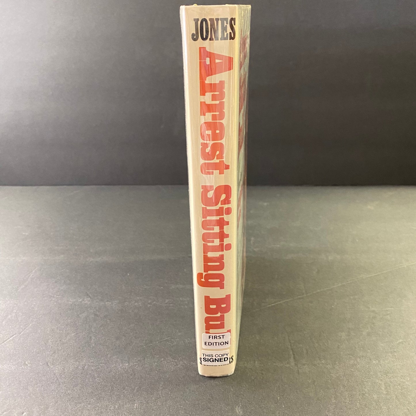 Arrest Sitting Bull - Douglas C. Jones - 1st Edition - Signed - 1977