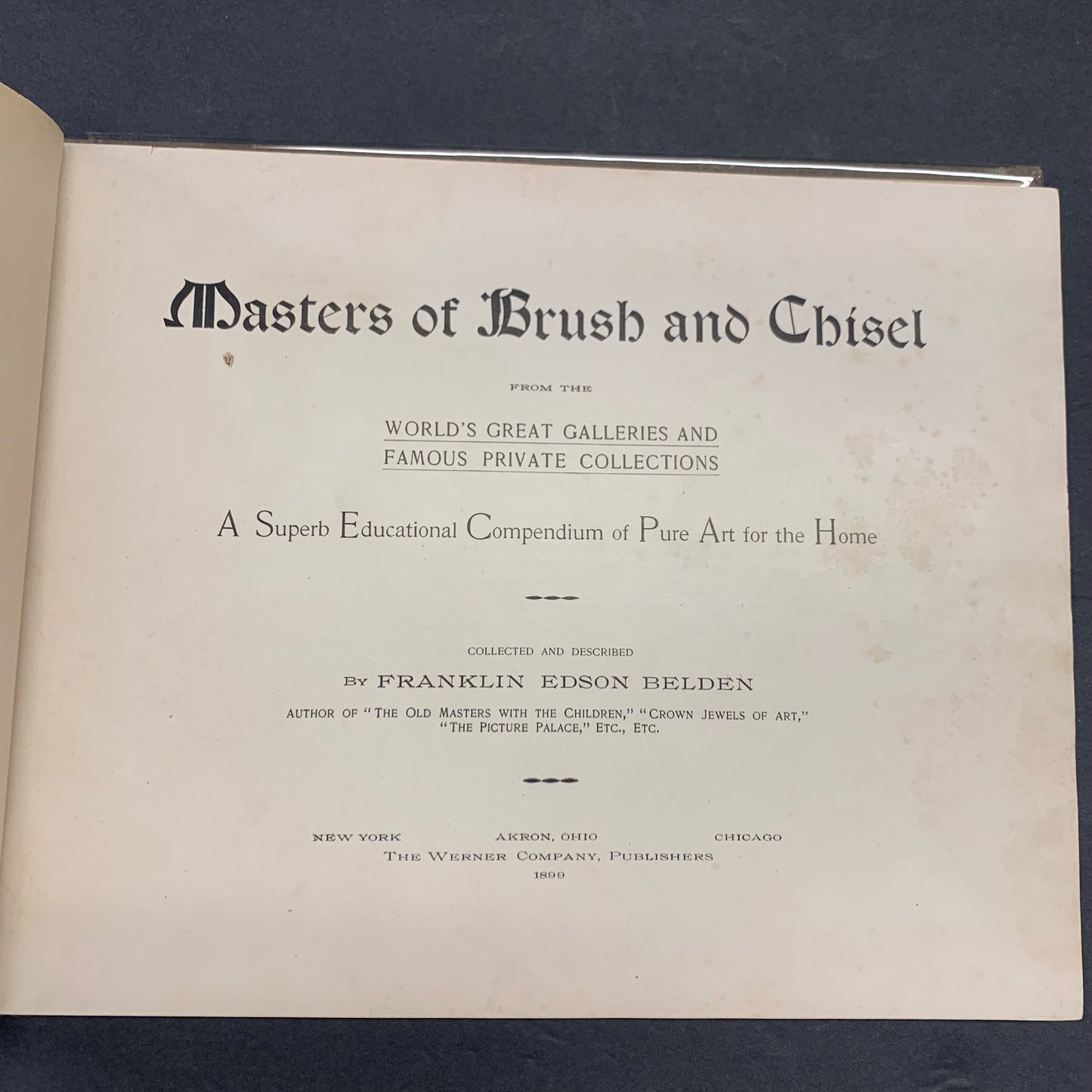 Masters of Brush and Chisel - Franklin E. Belsen - 1898-1899