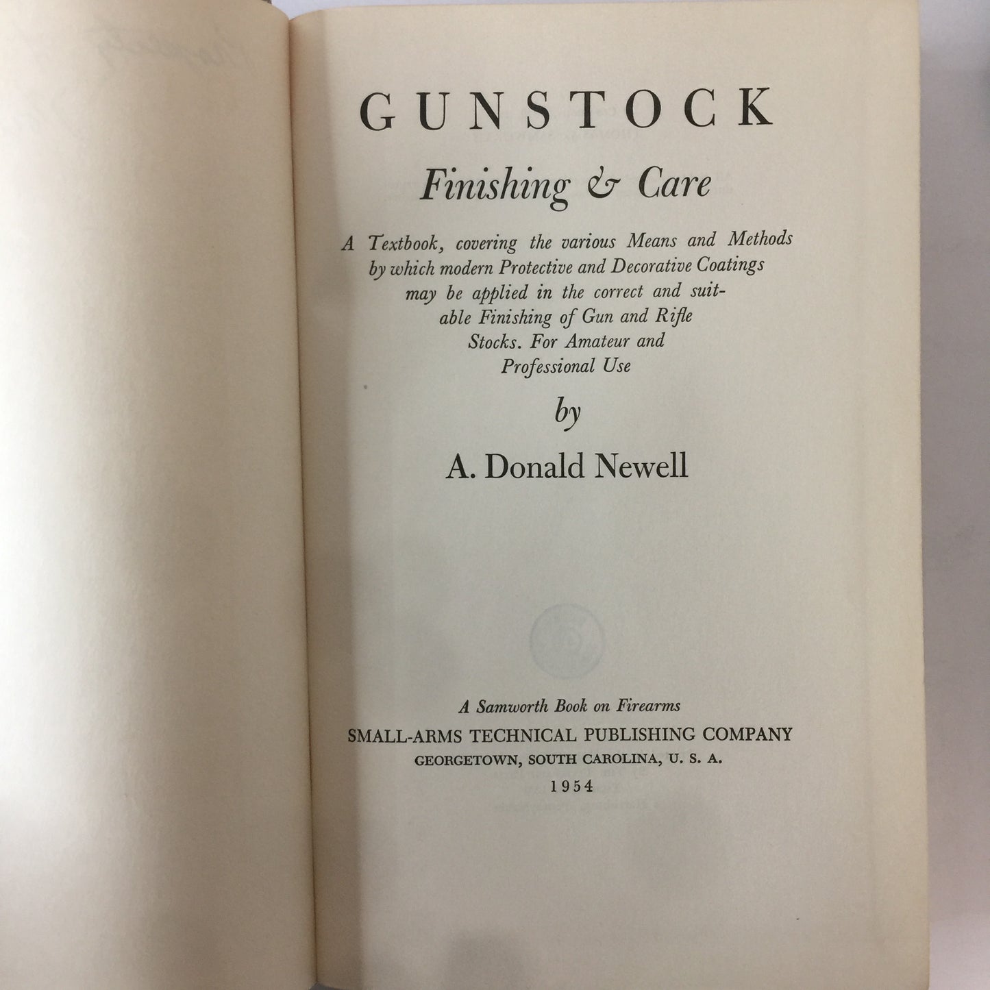 Gunstock: Finishing and Care - A. Donald Newell - 1954