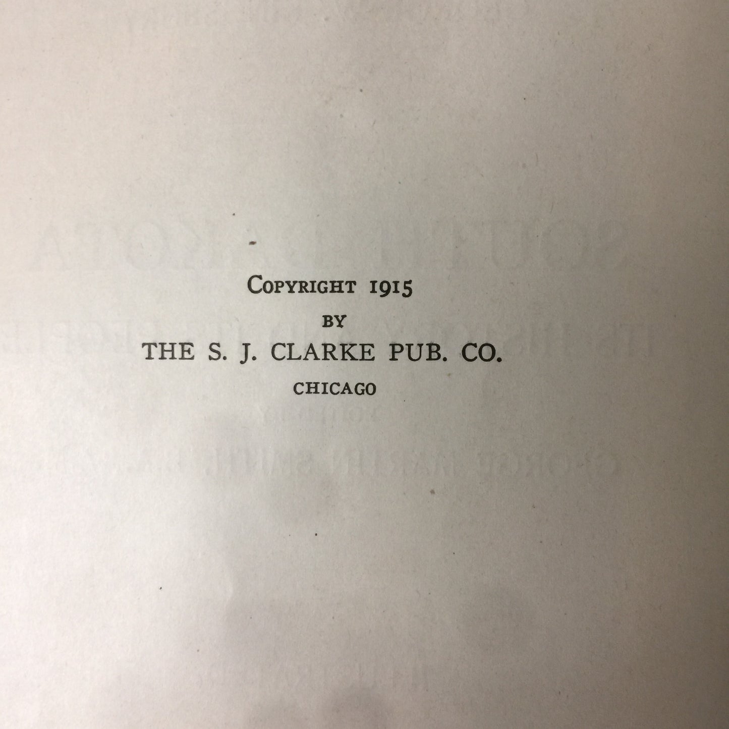 Dakota Territory - George W. Kingsbury - Vol. II - Illustrated - 1915