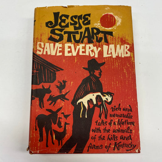 Save Every Lamb - Jesse Stuart - 1964