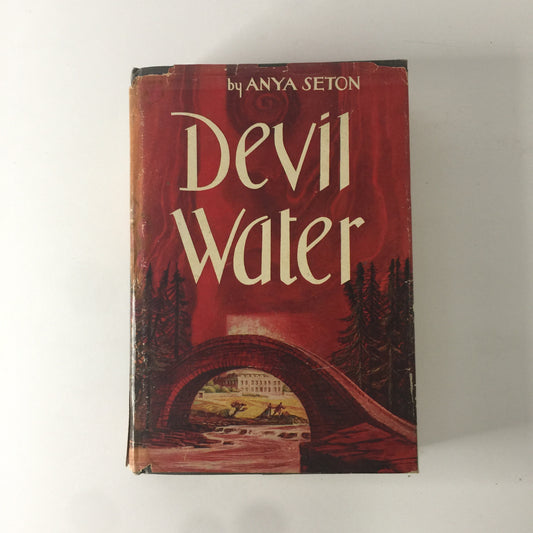 Devil Water - Anya Seton - Signed - 1st Edition - 1962