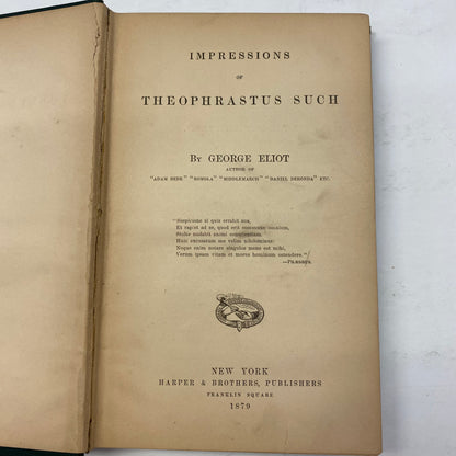 Impressions of Theophrastus Such - George Eliot - 2nd American Edition - 1879