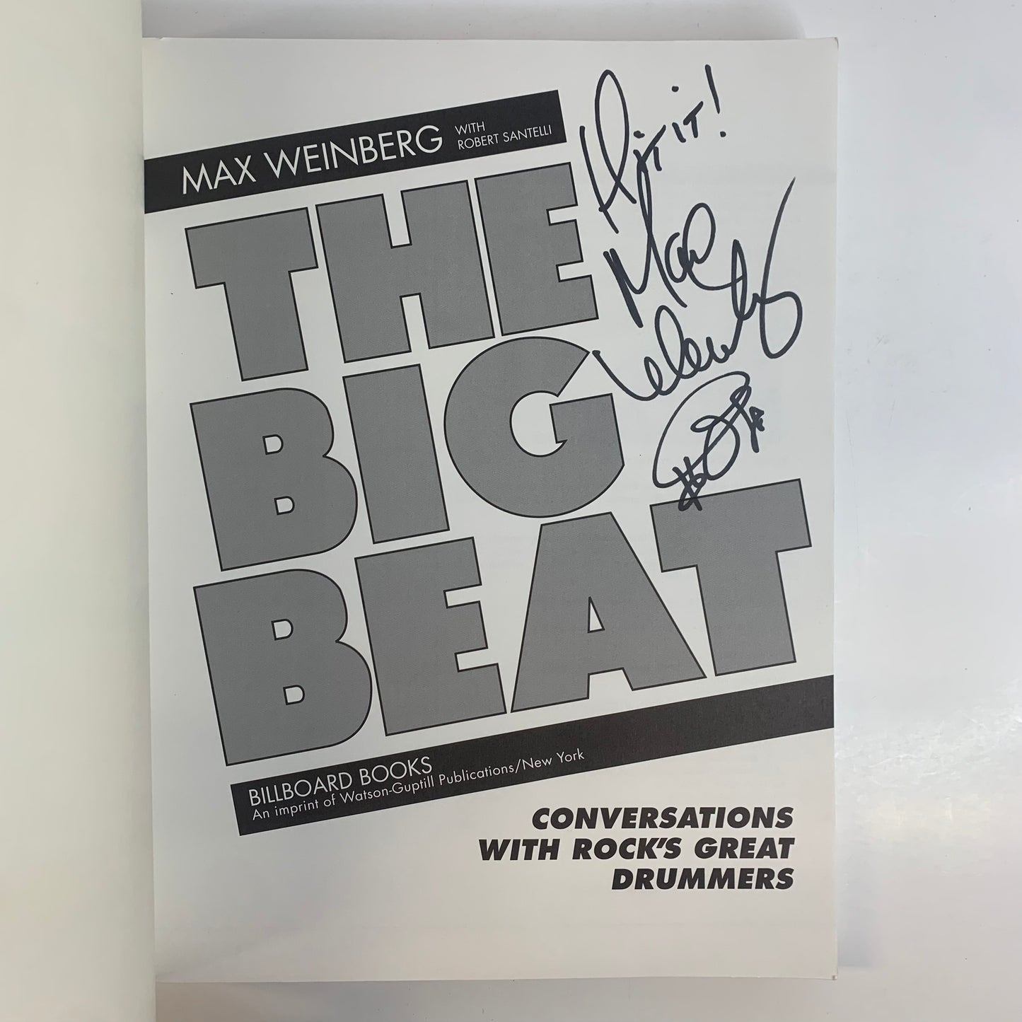 The Big Beat - Max Weinberg and Robert Santelli - Signed by Weinberg - 1991