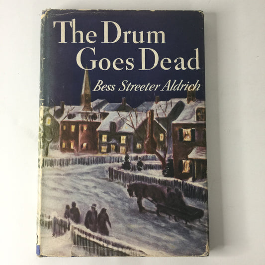 The Drum Goes Dumb - Bess Streeter Aldrich - Signed - 1st Edition - 1941