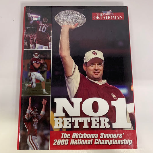 No 1 Better: The Oklahoma Sooners’ 2000 National Championship - The Daily Oklahoman - Signed Photo - 2001