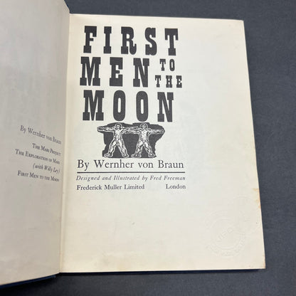 First Men To The Moon - Wernher von Braun - Ex Library - 1961