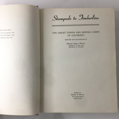 Stampede to Timberline - Muriel Sibelius Wolle - 8th Printing - 1959