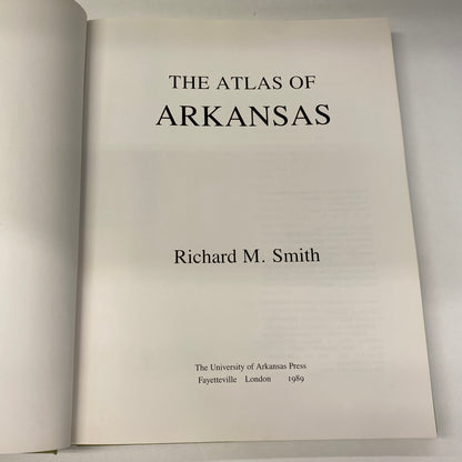 The Atlas of Arkansas - Richard M. Smith - 1989