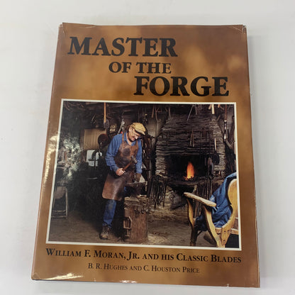 Master of the Forge - B. R. Hughes and C. Houston Price - Signed and Inscribed 5x - 1996
