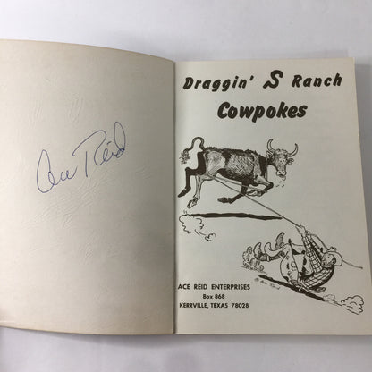 Draggin' S Ranch Cowpokes - Ace Reid - Signed - 5th Print - 1964